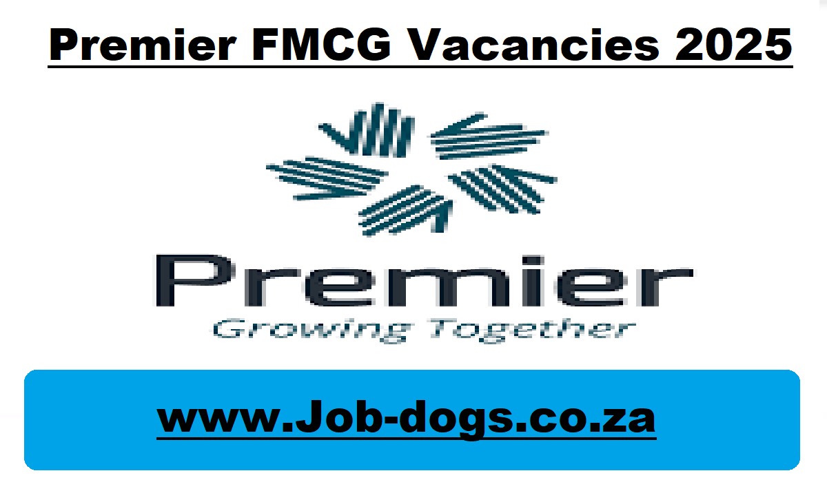 Premier FMCG Vacancies 2025