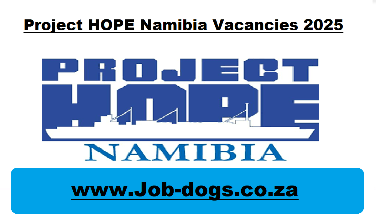 Project HOPE Namibia Vacancies 2025