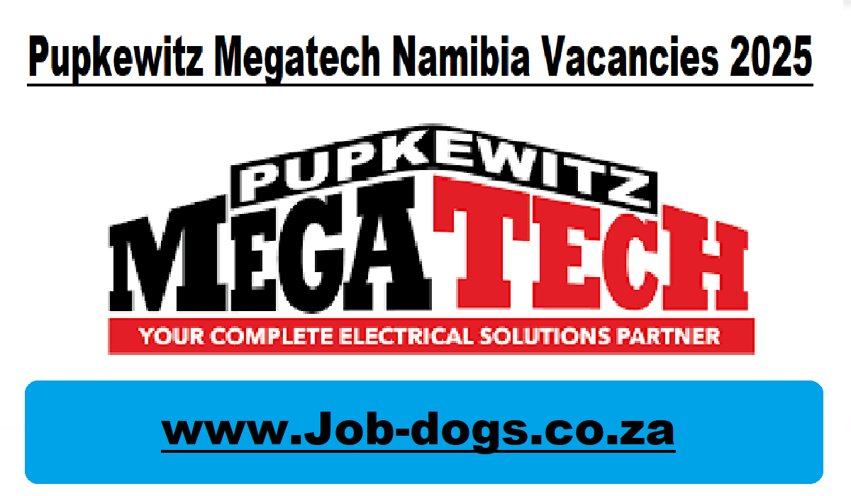 Pupkewitz Megatech Namibia Vacancies 2025