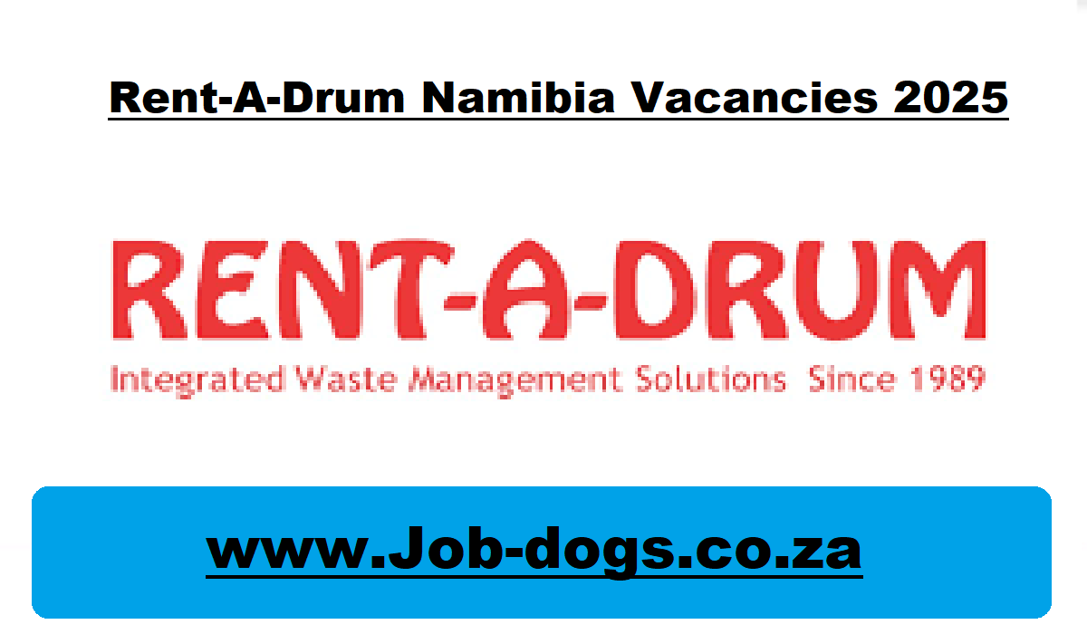 Rent-A-Drum Namibia Vacancies 2025