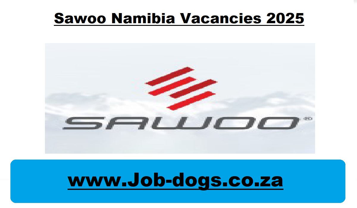 Sawoo Namibia Vacancies 2025