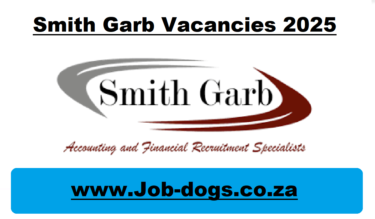 Smith Garb Vacancies 2025