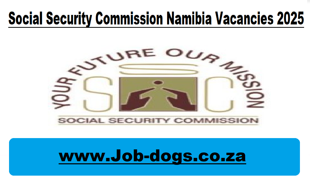 Social Security Commission Namibia Vacancies 2025