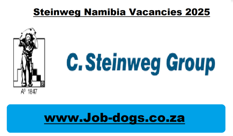 Steinweg Namibia Vacancies 2025