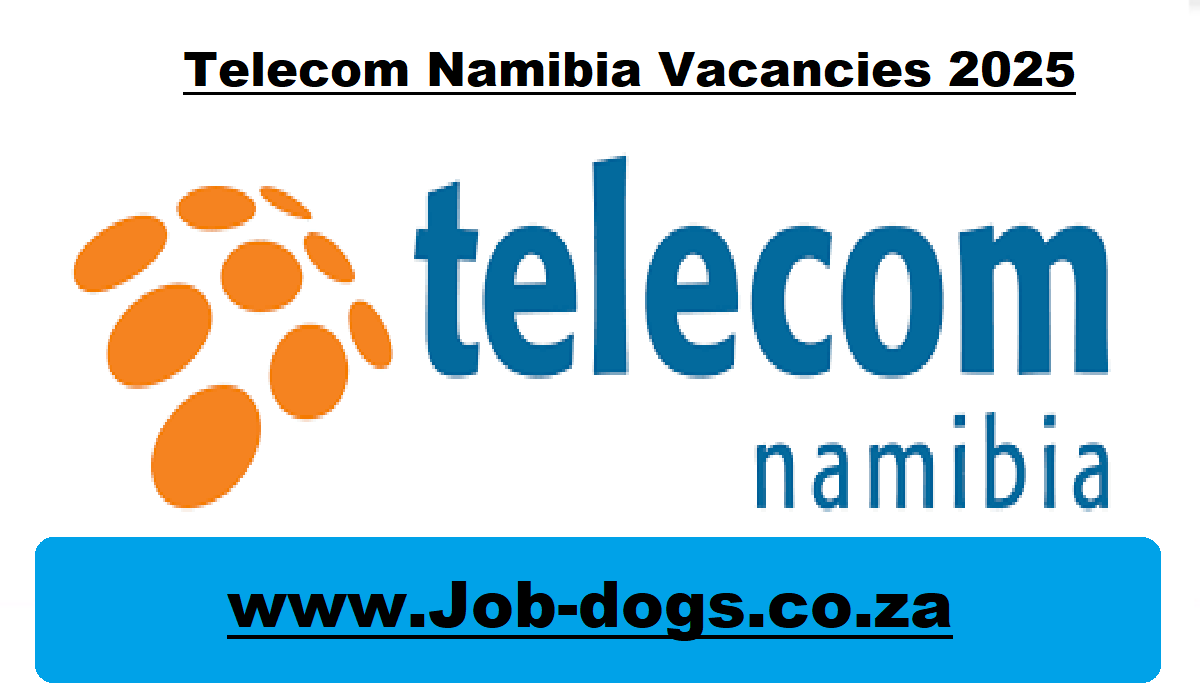 Telecom Namibia Vacancies 2025