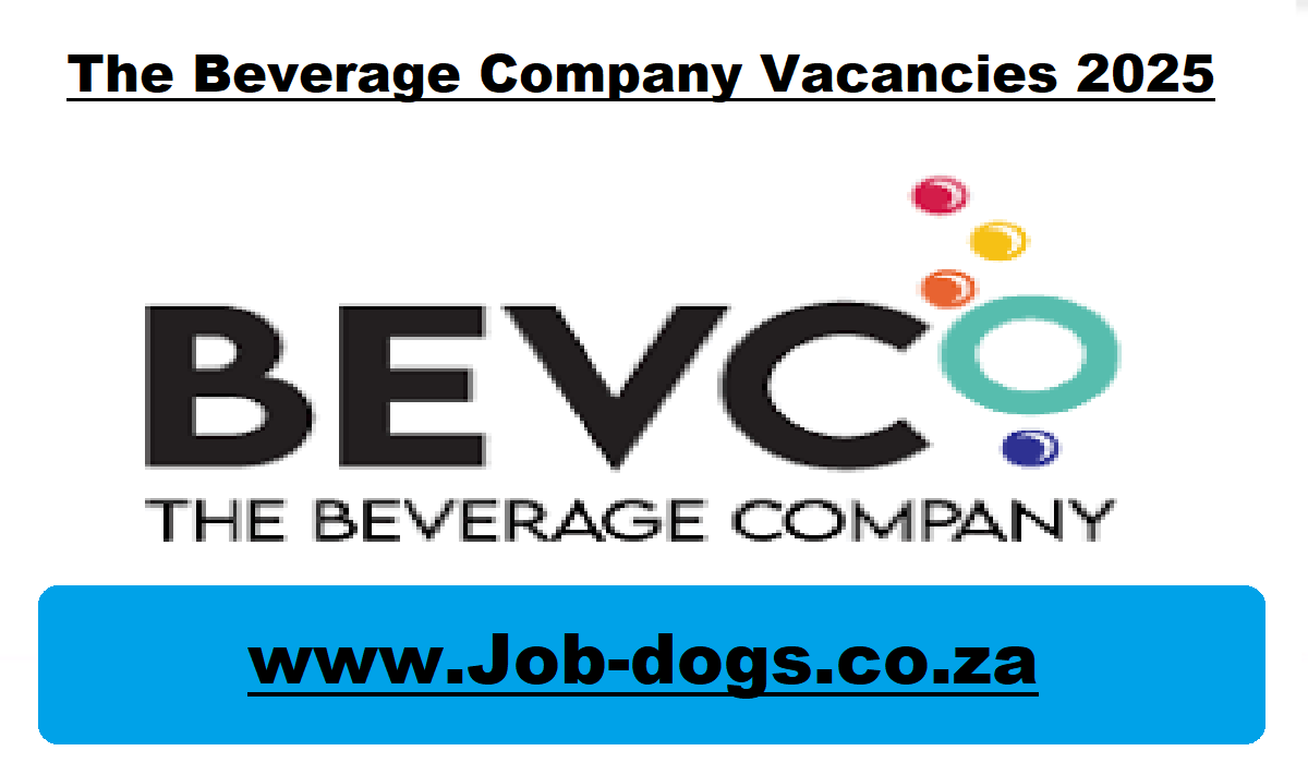 The Beverage Company Vacancies 2025