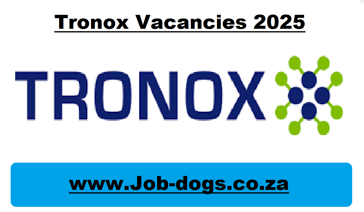 Tronox Vacancies 2025