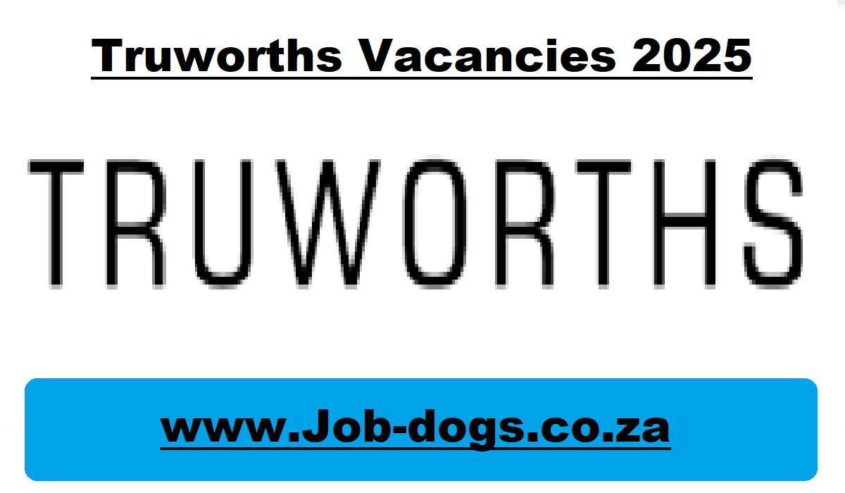 Truworths Vacancies 2025