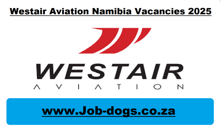 Westair Aviation Namibia Vacancies 2025