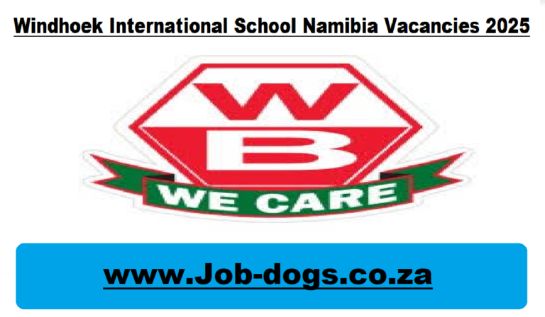Windhoek International School Namibia Vacancies 2025