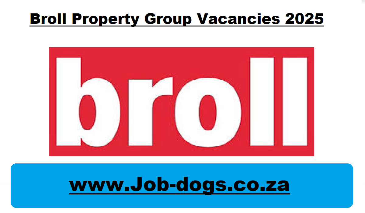 Broll Property Group Vacancies 2025