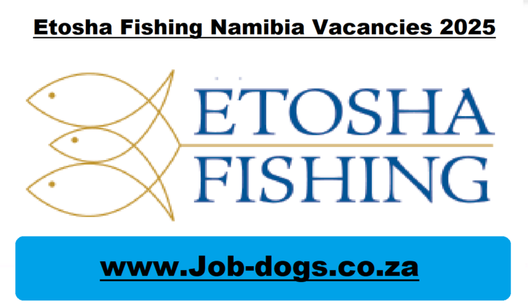 Etosha Fishing Namibia Vacancies 2025