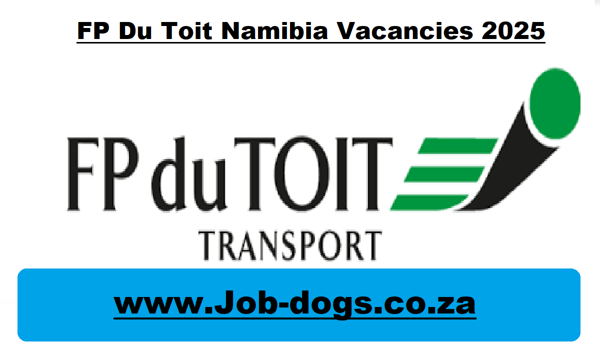 FP Du Toit Namibia Vacancies 2025