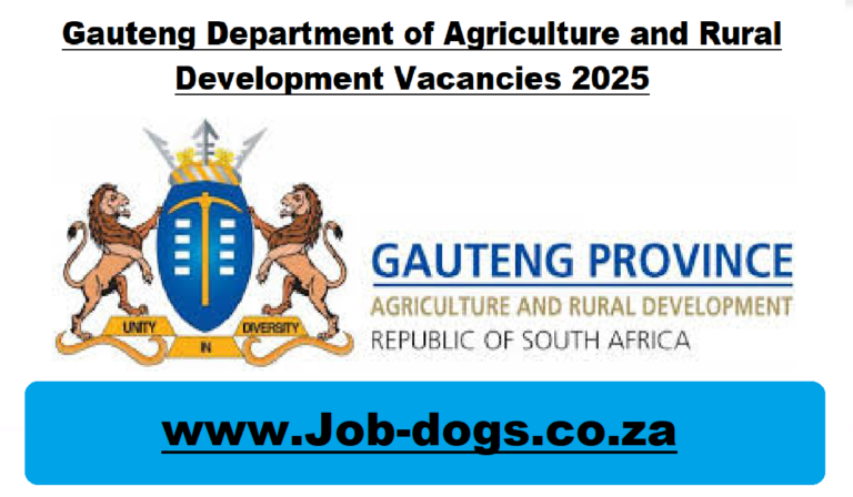 Gauteng Department of Agriculture and Rural Development Vacancies 2025