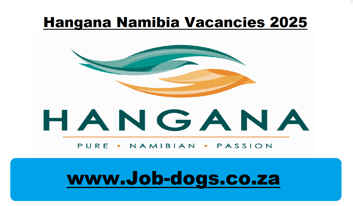 Hangana Namibia Vacancies 2025