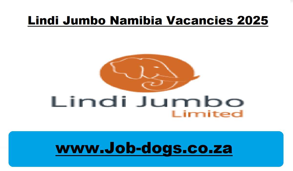 Lindi Jumbo Namibia Vacancies 2025