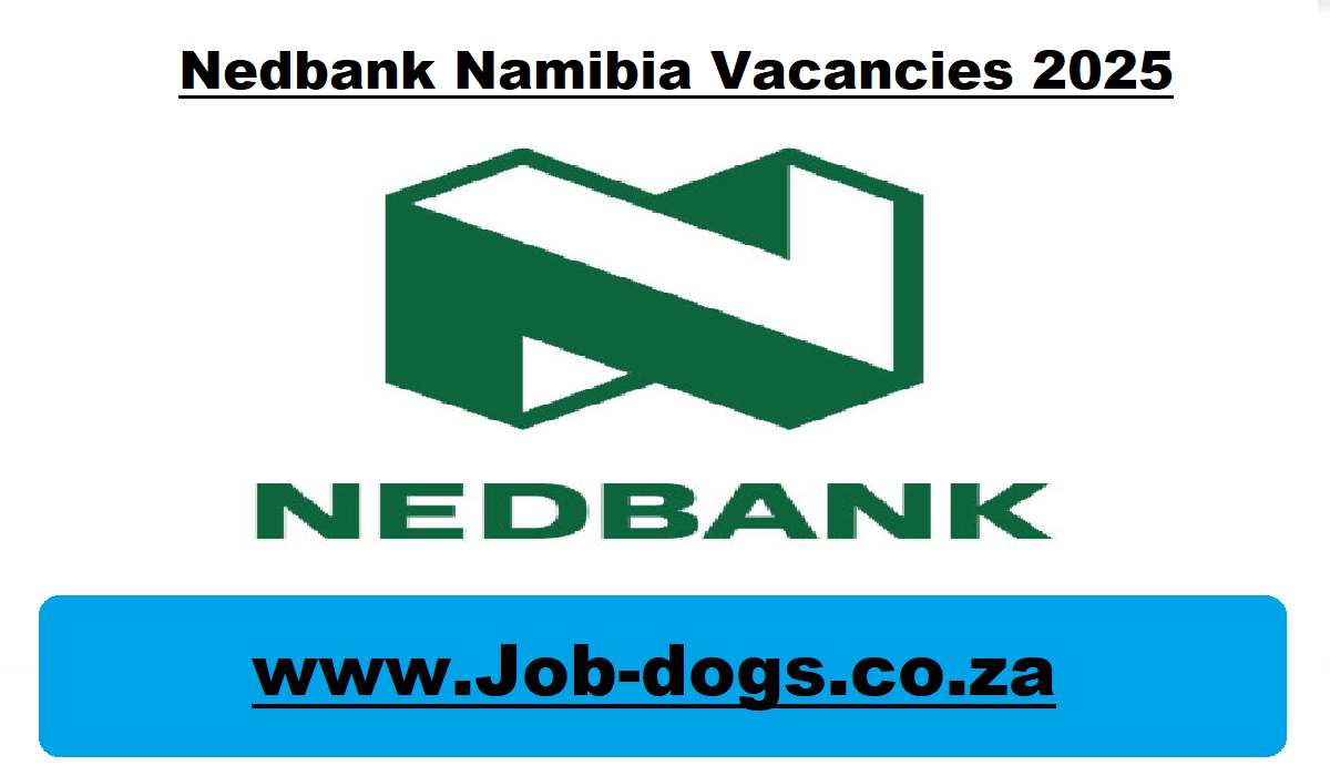 Nedbank Namibia Vacancies 2025