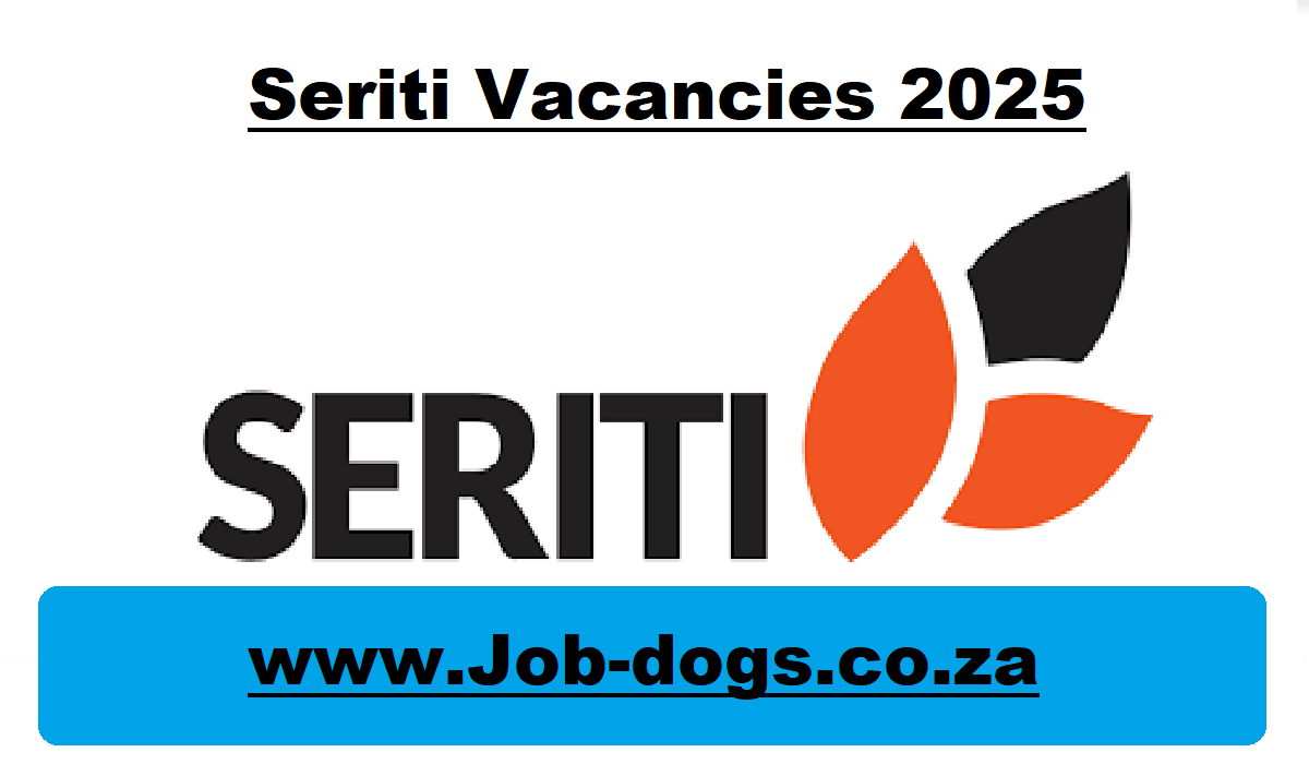 Seriti Vacancies 2025