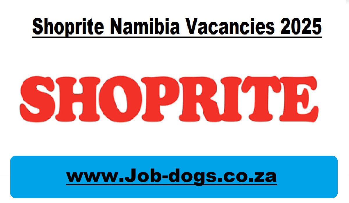 Shoprite Namibia Vacancies 2025