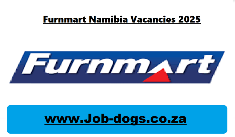 Furnmart Namibia Vacancies 2025