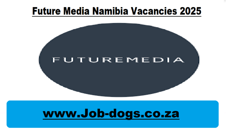 Future Media Namibia Vacancies 2025
