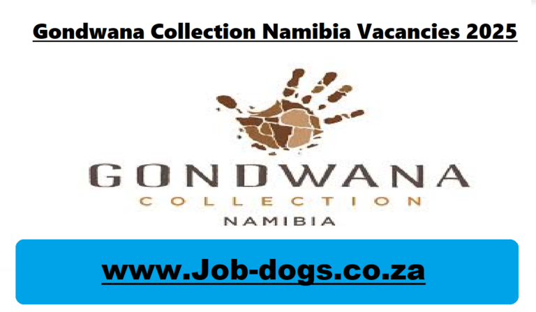 Gondwana Collection Namibia Vacancies 2025