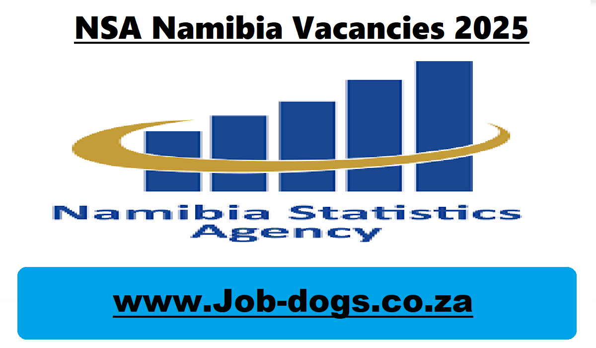 NSA Namibia Vacancies 2025