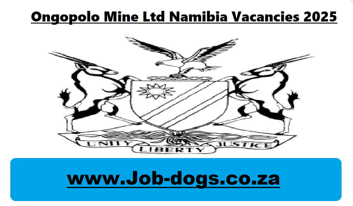 Ongopolo Mine Ltd Namibia Vacancies 2025