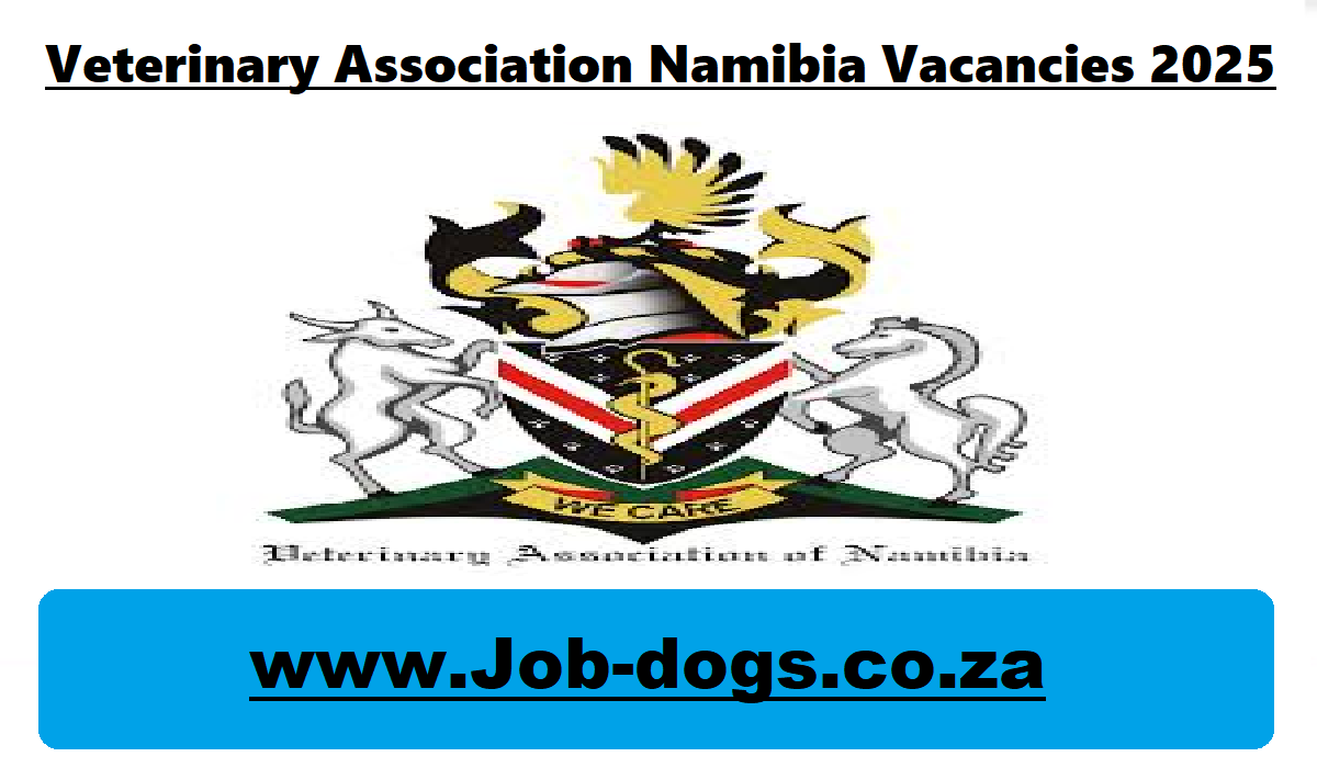 Veterinary Association Namibia Vacancies 2025