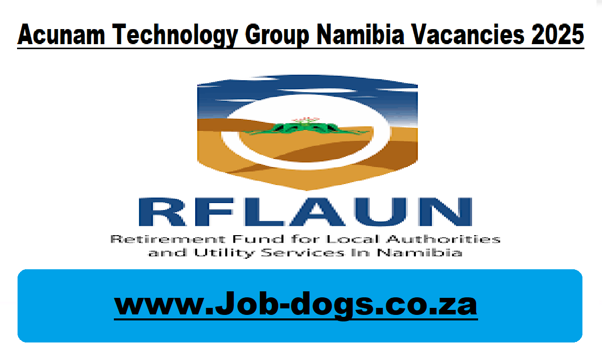 Acunam Technology Group Namibia Vacancies 2025