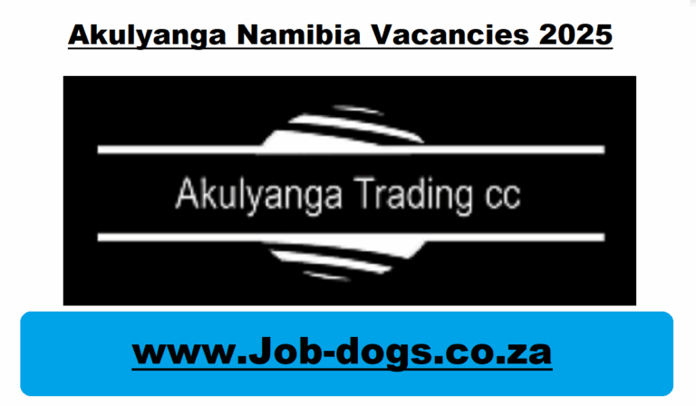 Akulyanga Namibia Vacancies 2025