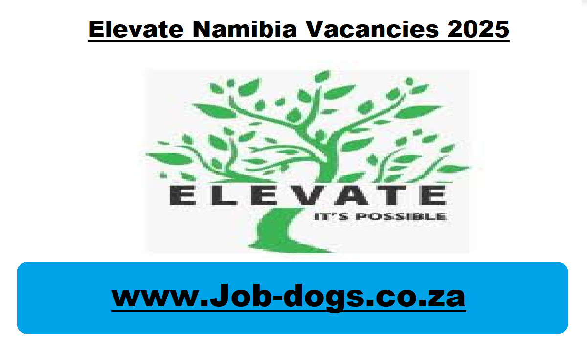 Elevate Namibia Vacancies 2025
