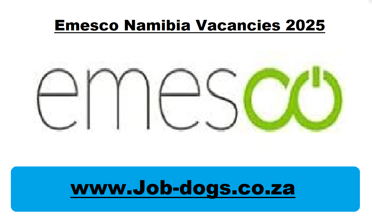 Emesco Namibia Vacancies 2025