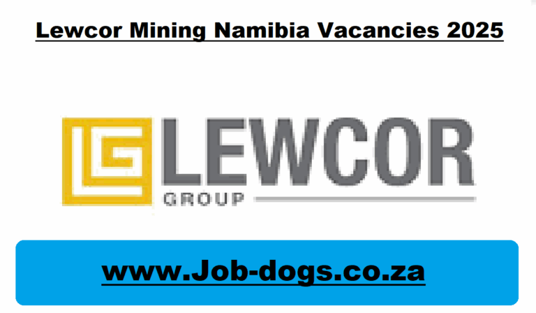 Lewcor Mining Namibia Vacancies 2025