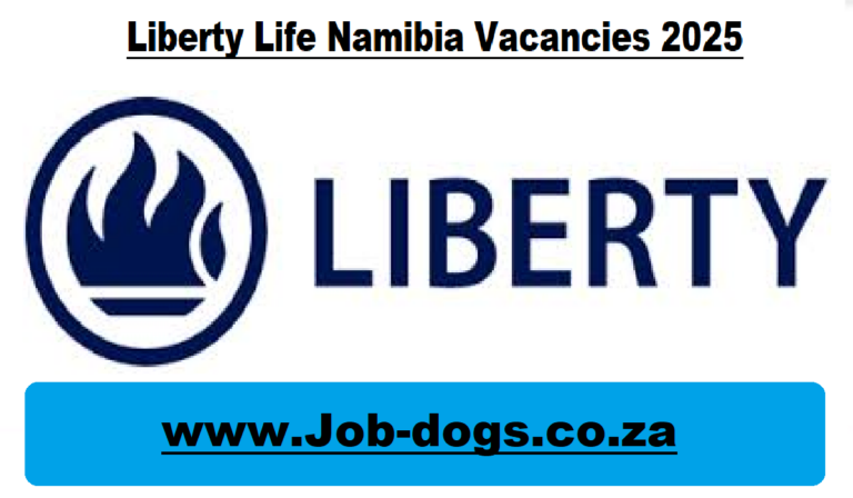 Liberty Life Namibia Vacancies 2025