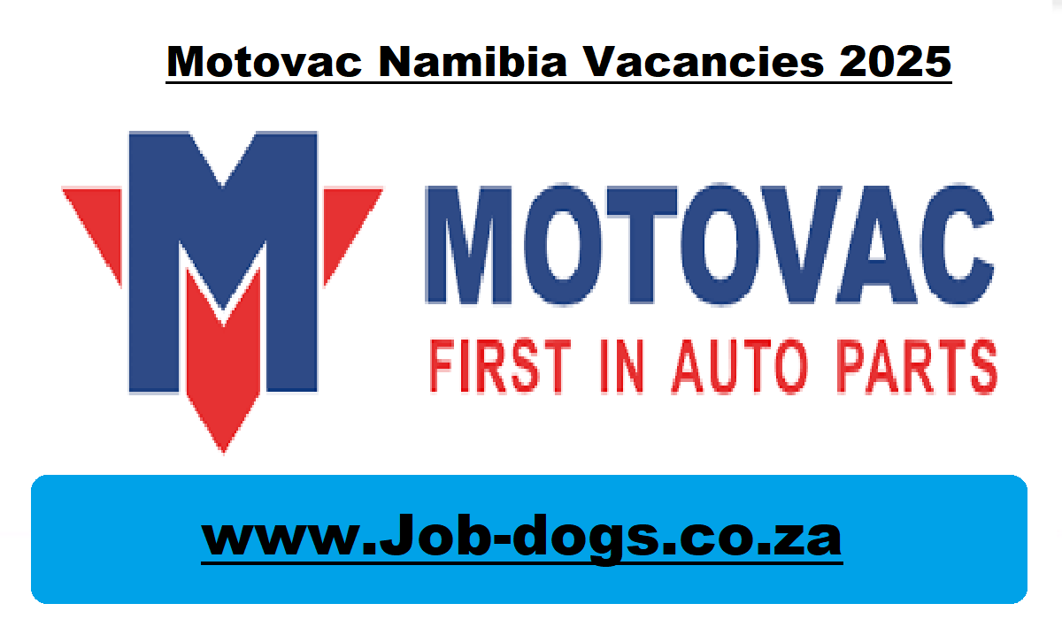 Motovac Namibia Vacancies 2025