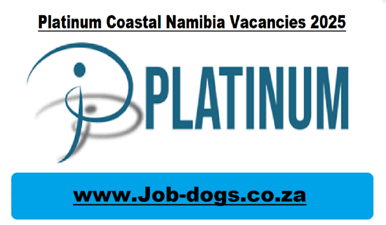 Platinum Coastal Namibia Vacancies 2025