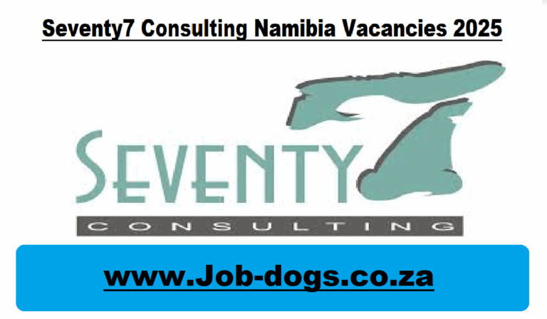 Seventy7 Consulting Namibia Vacancies 2025